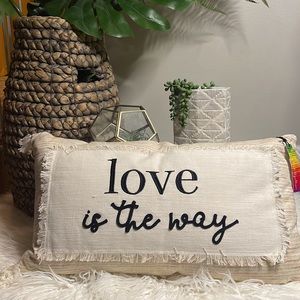 ✨Love is the way✨ Embroidered and beautifully decretive pillow. NWT
